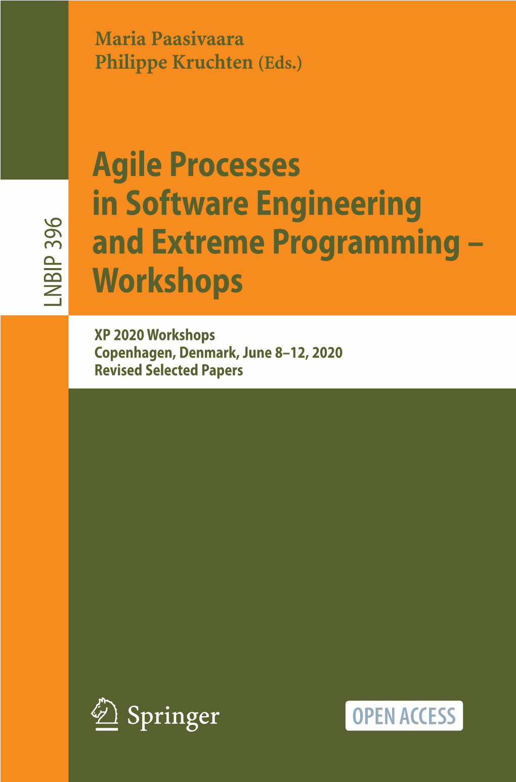 Agile Processes in Software Engineering and Extreme Programming – Workshops LNBIP 396