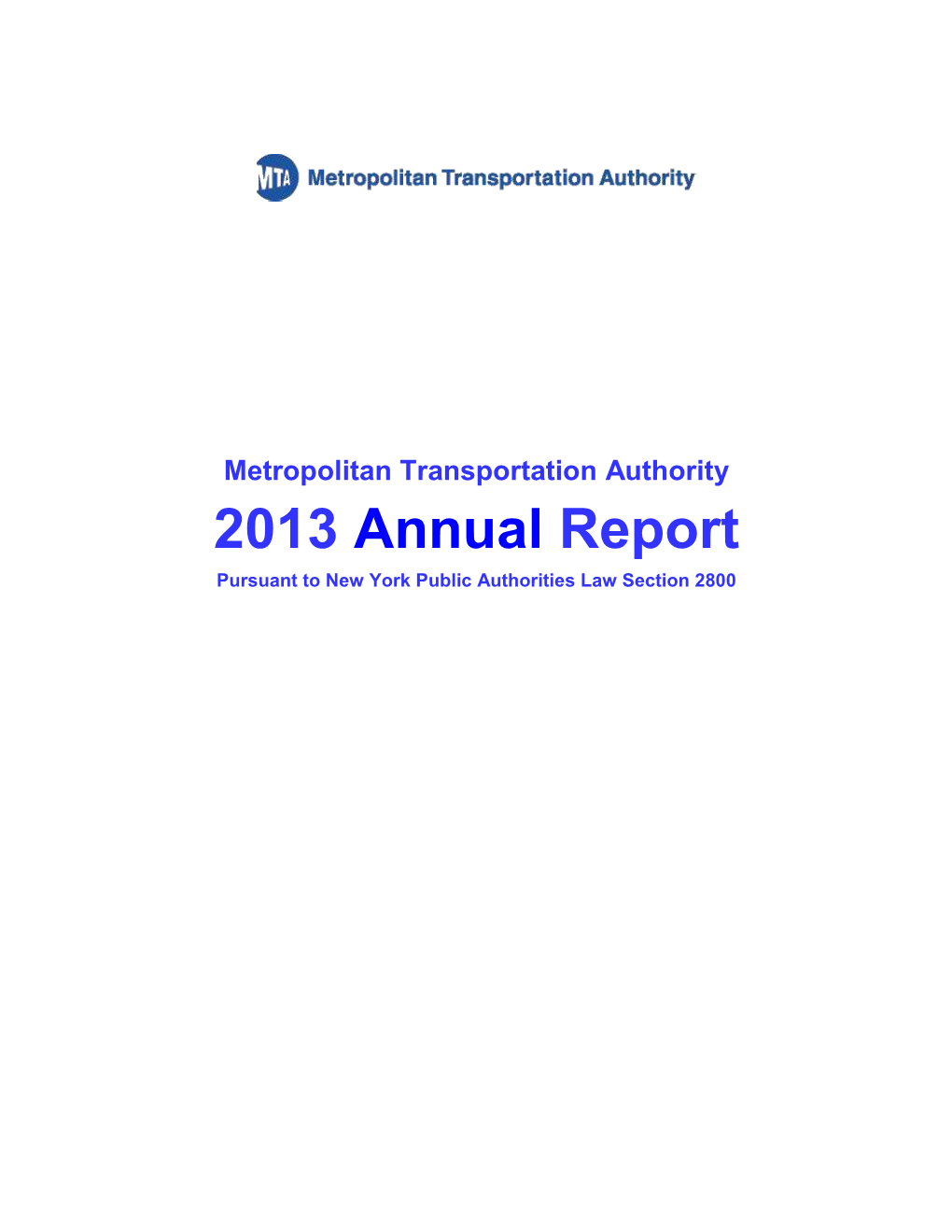 Metropolitan Transportation Authority 2013 Annual Report Pursuant to New York Public Authorities Law Section 2800