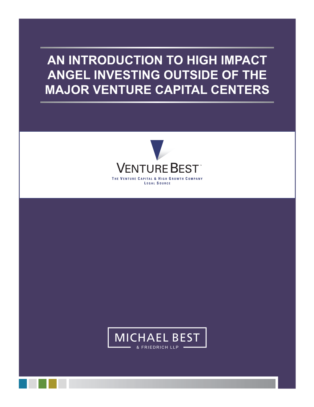 Introduction to High Impact Angel Investing Outside of the Major Venture Capital Centers