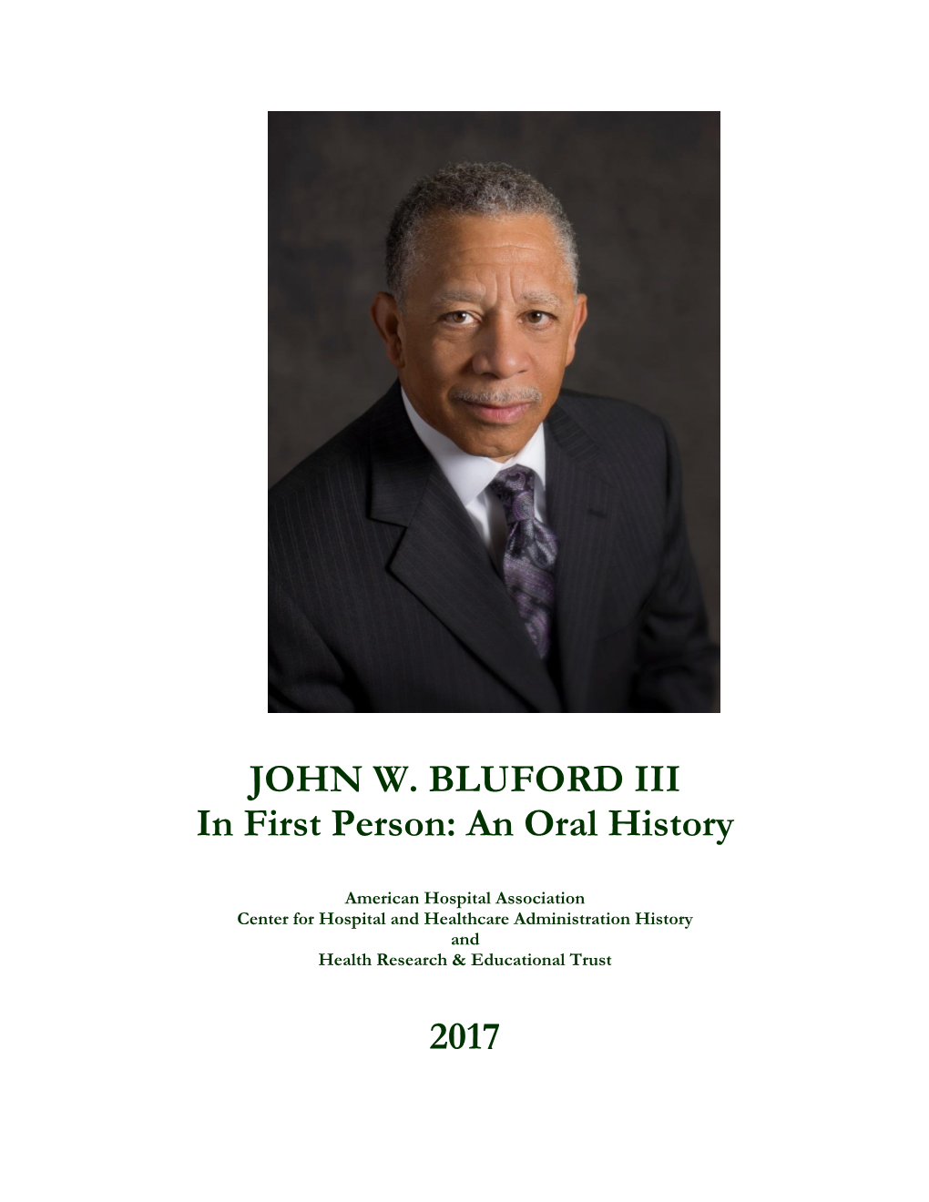 JOHN W. BLUFORD III in First Person: an Oral History 2017