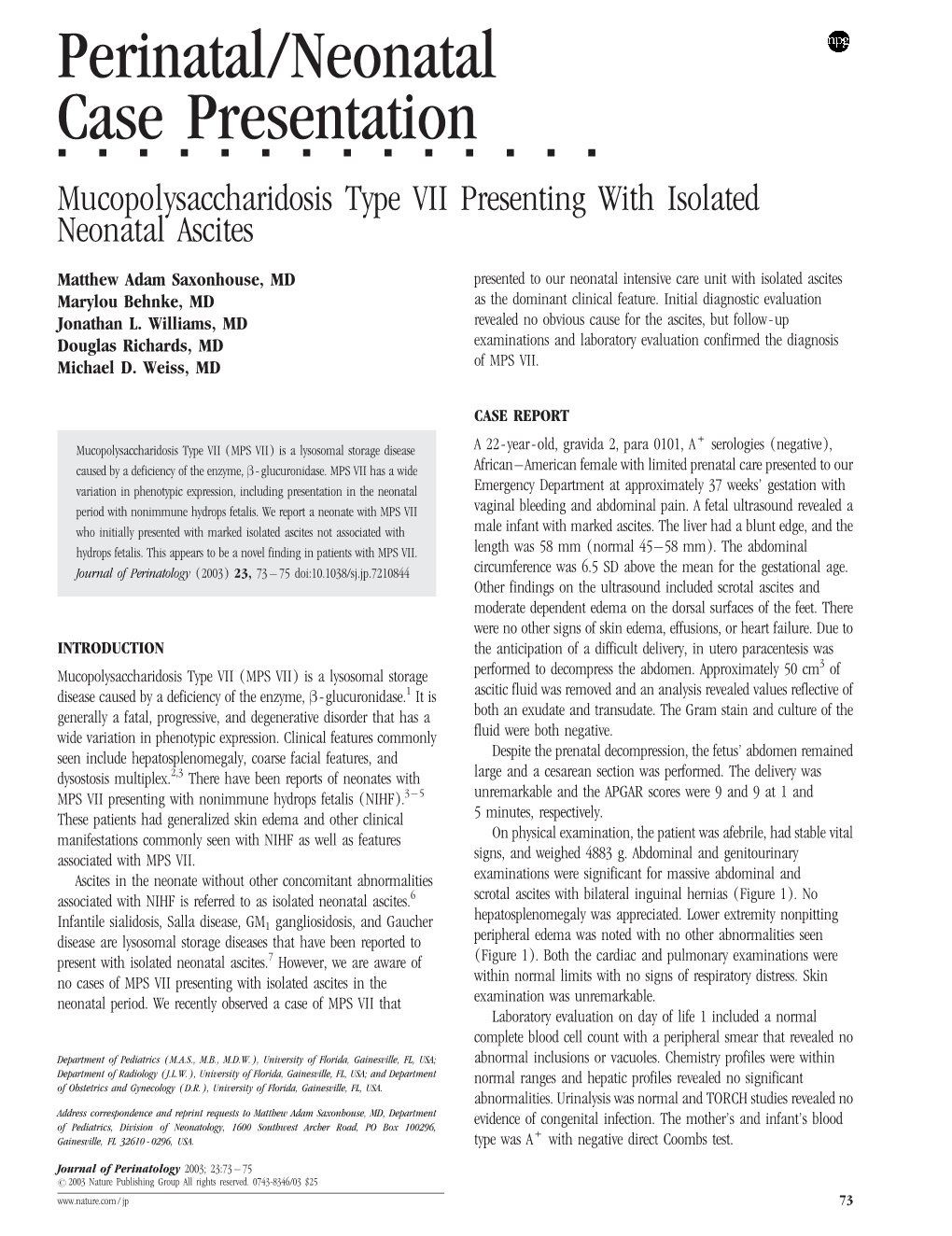 Perinatal/Neonatal Case Presentation &&&&&&&&&&&&&& Mucopolysaccharidosis Type VII Presenting with Isolated Neonatal Ascites