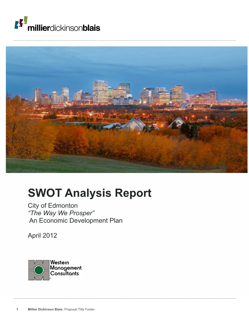 SWOT Analysis Report City of Edmonton “The Way We Prosper” an Economic Development Plan