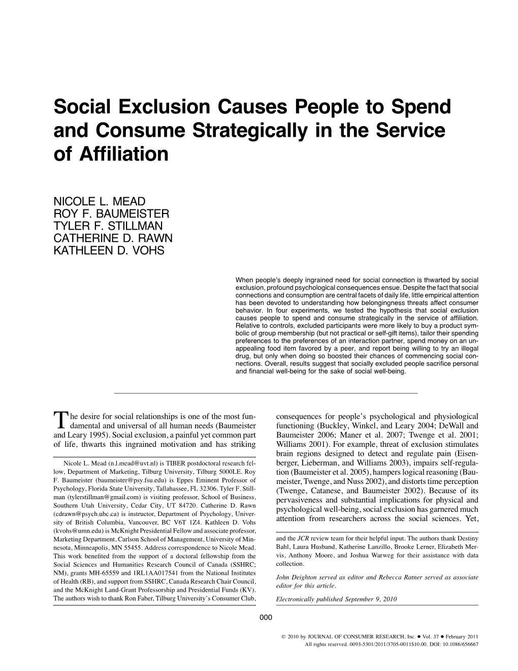 Social Exclusion Causes People to Spend and Consume Strategically in the Service of Afﬁliation