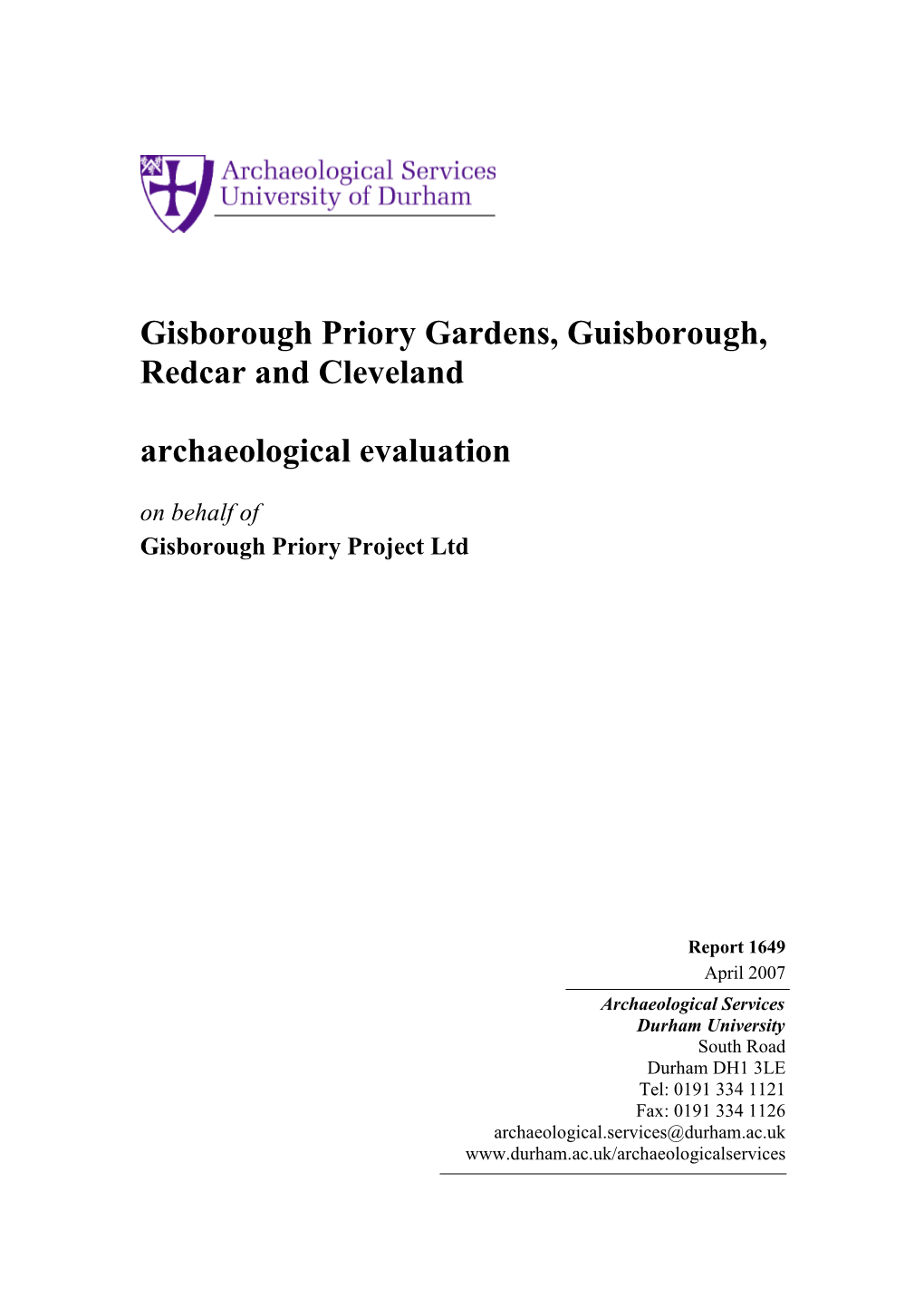 Gisborough Priory Gardens, Guisborough, Redcar and Cleveland Archaeological Evaluation on Behalf of Gisborough Priory Project Ltd