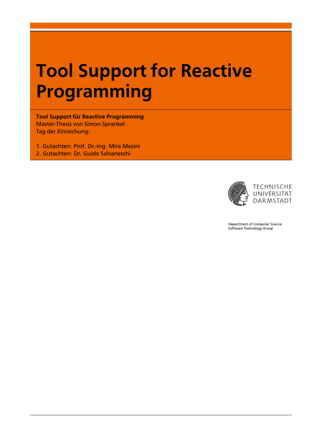 Tool Support for Reactive Programming