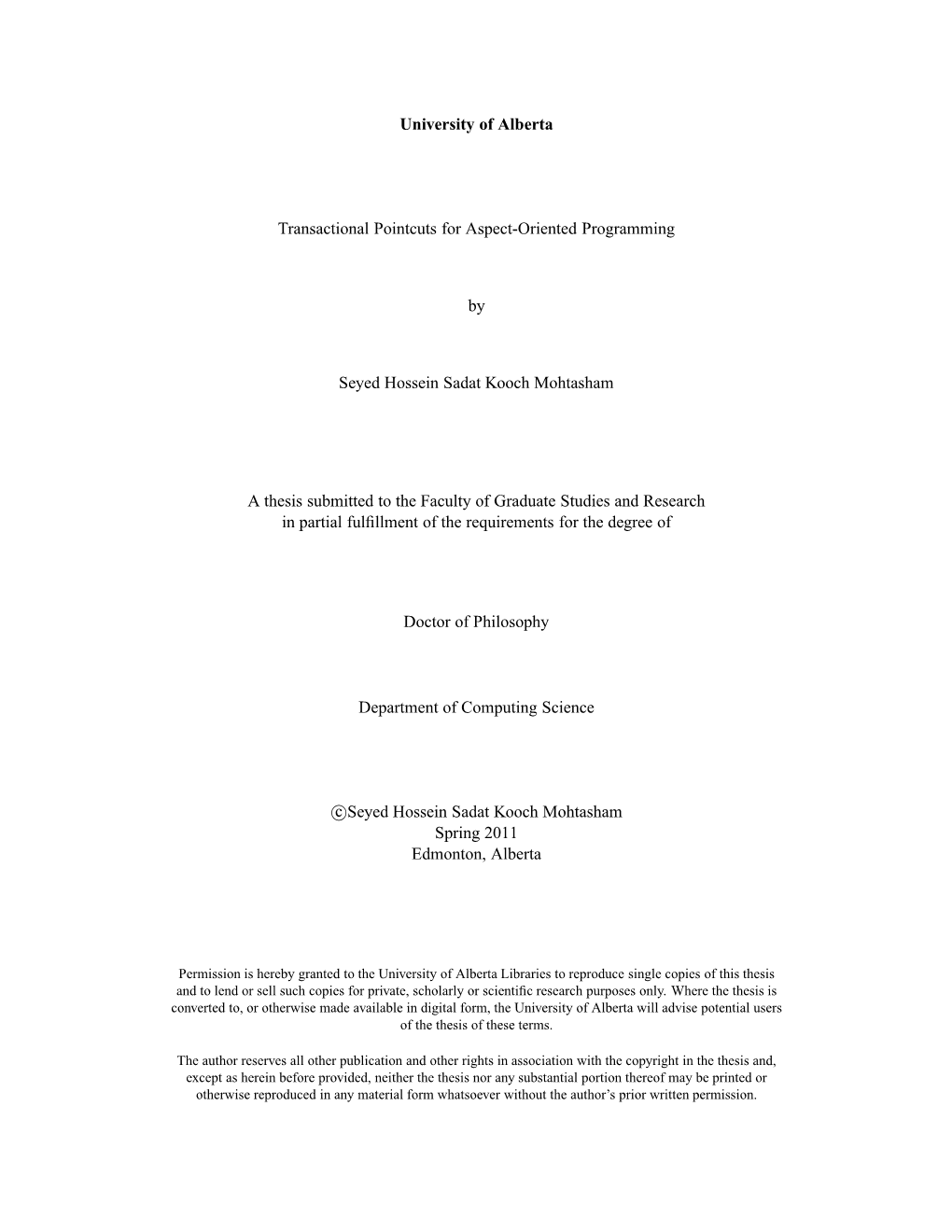 University of Alberta Transactional Pointcuts for Aspect-Oriented Programming by Seyed Hossein Sadat Kooch Mohtasham a Thesis Su