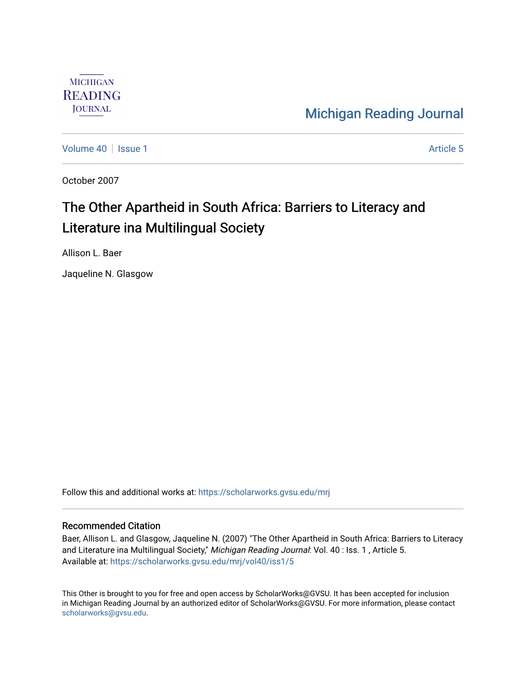 The Other Apartheid in South Africa: Barriers to Literacy and Literature Ina Multilingual Society