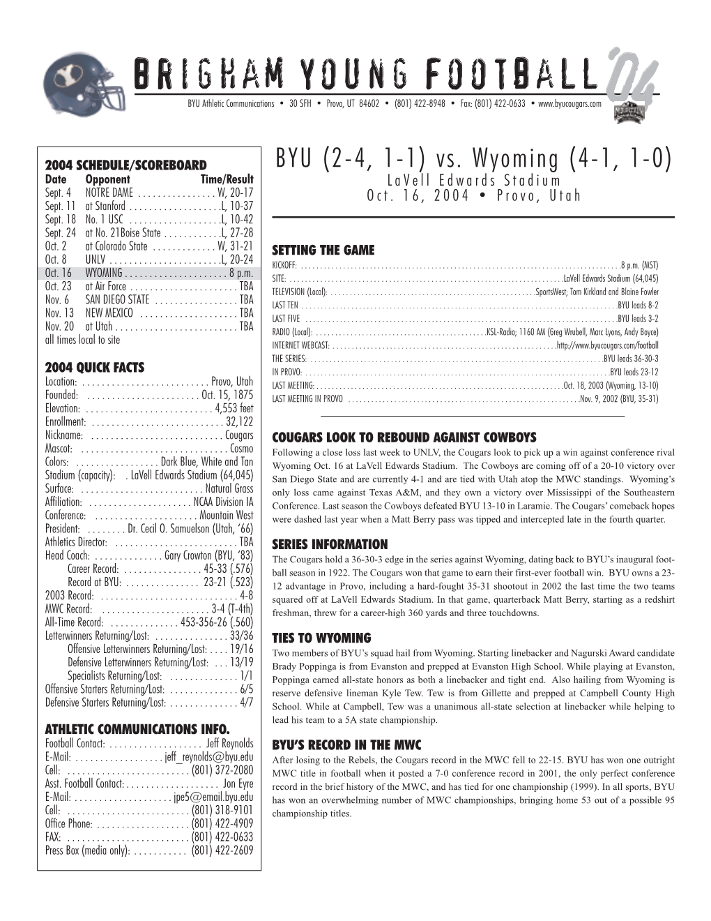 Brigham Young Football‘04 BYU Athletic Communications • 30 SFH • Provo, UT 84602 • (801) 422-8948 • Fax: (801) 422-0633 •