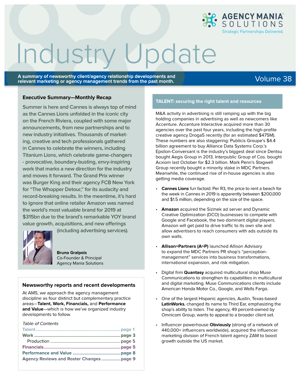 Industry Update a Summary of Newsworthy Client/Agency Relationship Developments and Relevant Marketing Or Agency Management Trends from the Past Month