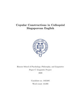 Copular Constructions in Colloquial Singaporean English