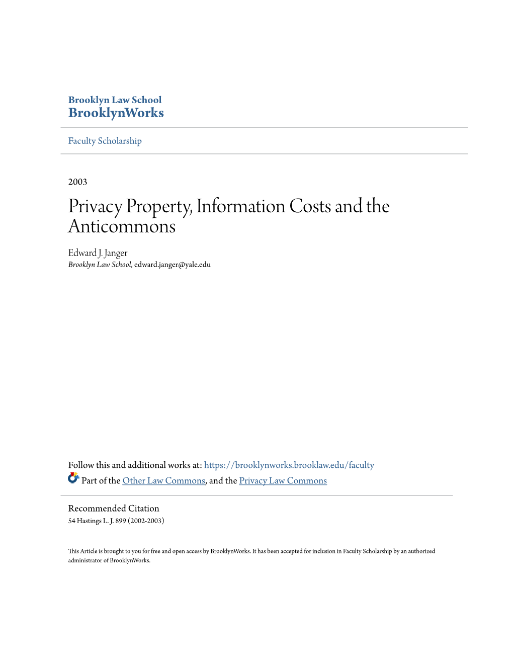 Privacy Property, Information Costs and the Anticommons Edward J