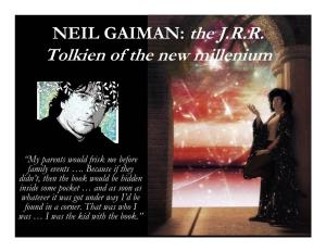 Tolkien of the New Millenium NEIL GAIMAN: the J.R.R