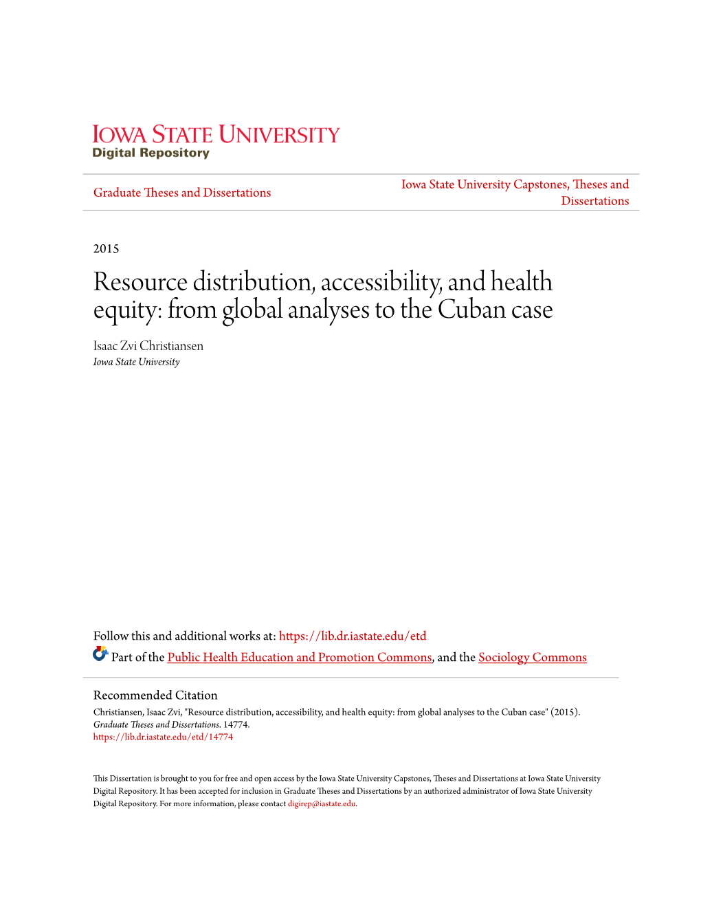 Resource Distribution, Accessibility, and Health Equity: from Global Analyses to the Cuban Case Isaac Zvi Christiansen Iowa State University