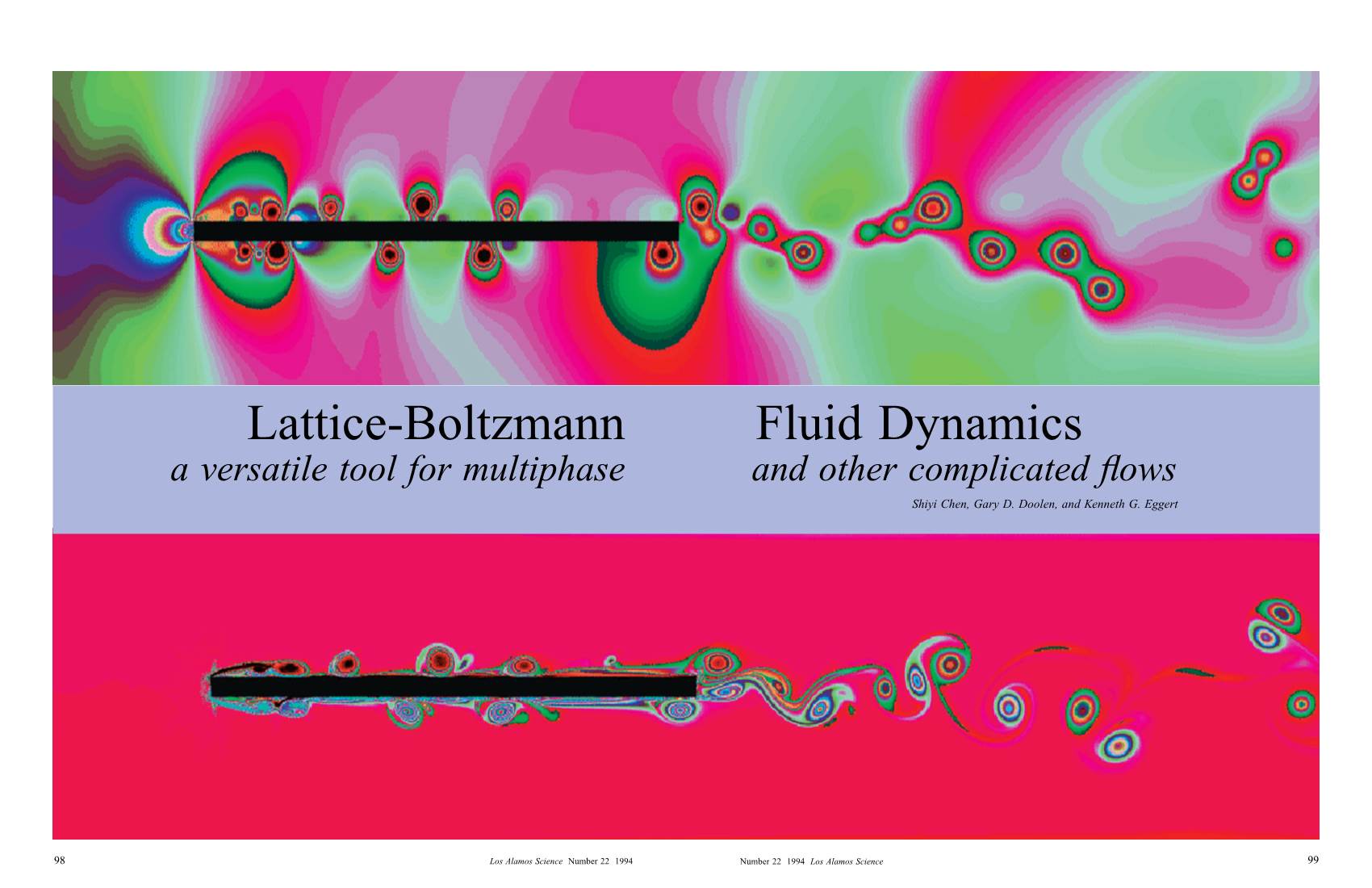 Lattice-Boltzmann Fluid Dynamics a Versatile Tool for Multiphase and Other Complicated ﬂows Shiyi Chen, Gary D