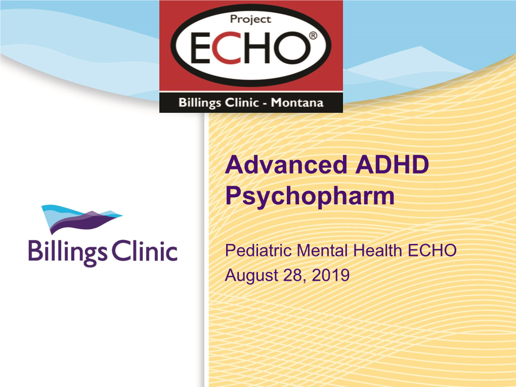 Advanced ADHD Psychopharm