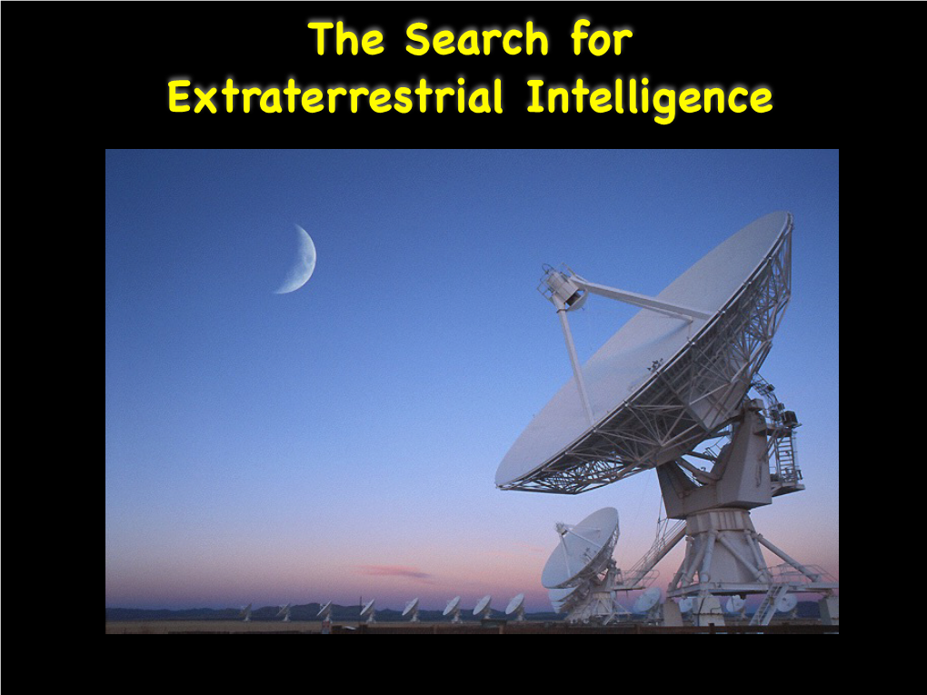 Lecture 11: the Search for Extraterrestrial Intelligence