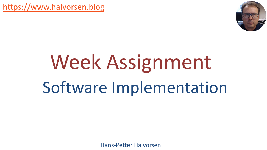 Week Assignment Software Implementation