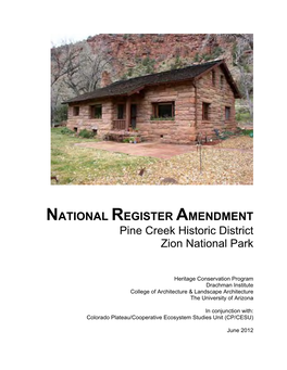 NATIONAL REGISTER AMENDMENT Pine Creek Historic District Zion National Park