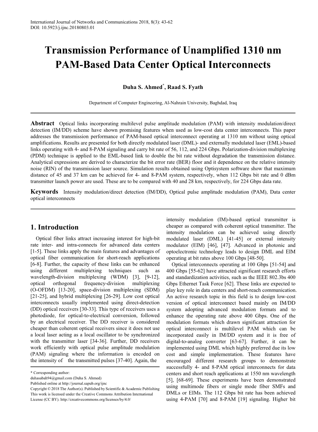 Intensity Modulation/Direct Detection (IM/DD) Scheme Have Shown Promising Features When Used As Low-Cost Data Center Interconnects