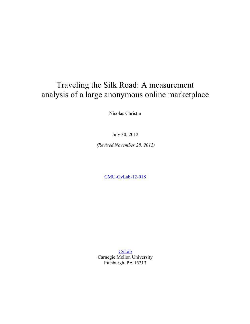 Traveling the Silk Road: a Measurement Analysis of a Large Anonymous Online Marketplace