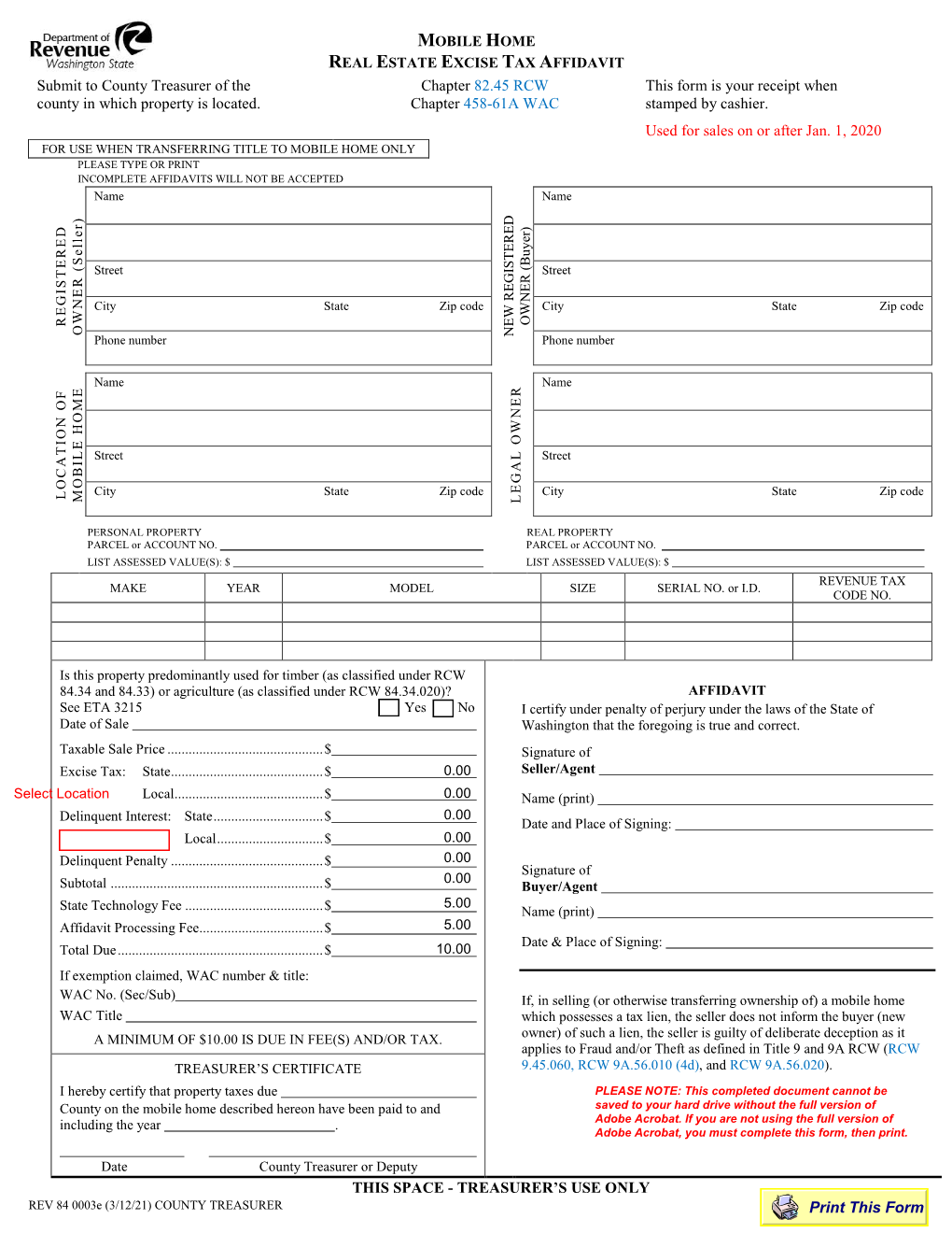 MOBILE HOME REAL ESTATE EXCISE TAX AFFIDAVIT Submit to County Treasurer of the Chapter 82.45 RCW This Form Is Your Receipt When County in Which Property Is Located