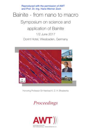 Bainite - from Nano to Macro Symposium on Science and Application of Bainite 1/2 June 2017 Dorint Hotel, Wiesbaden, Germany