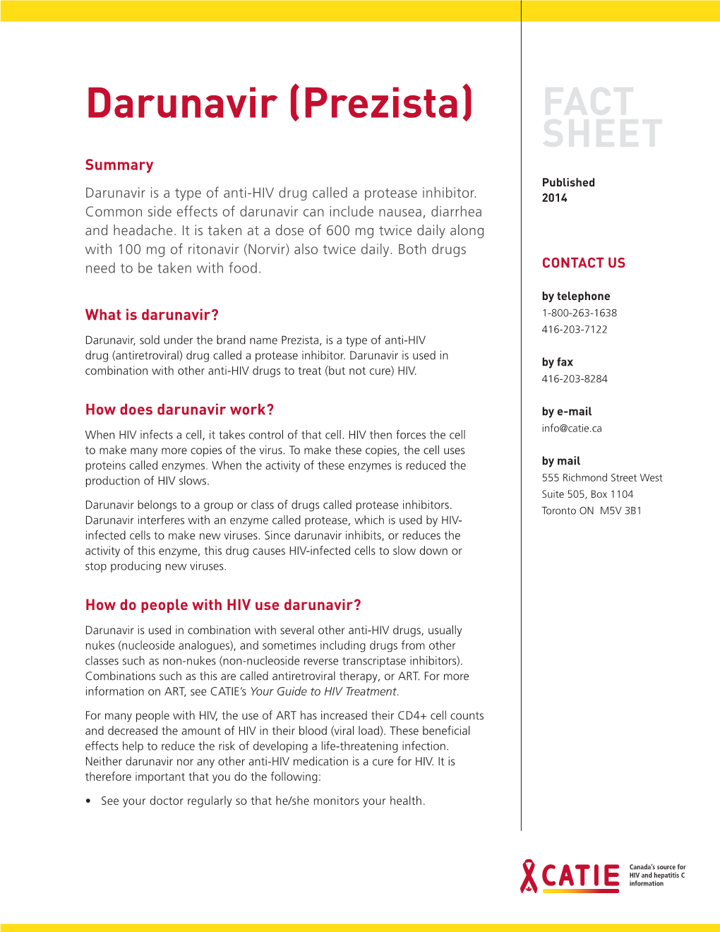 Darunavir (Prezista) FACT SHEET Summary Published Darunavir Is a Type of Anti-HIV Drug Called a Protease Inhibitor