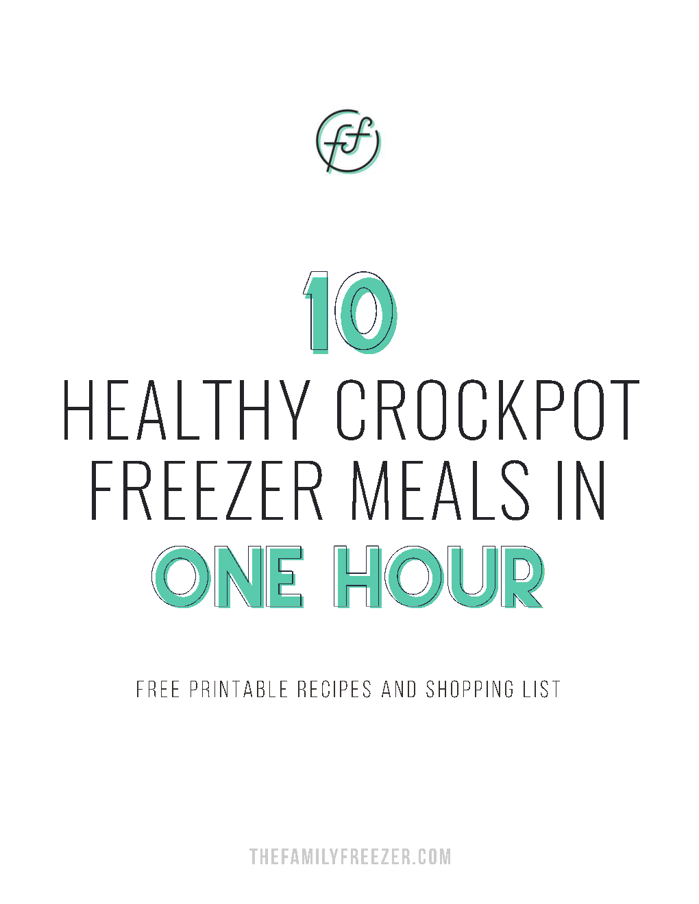 10 Healthy Freezer Meals in One Hour