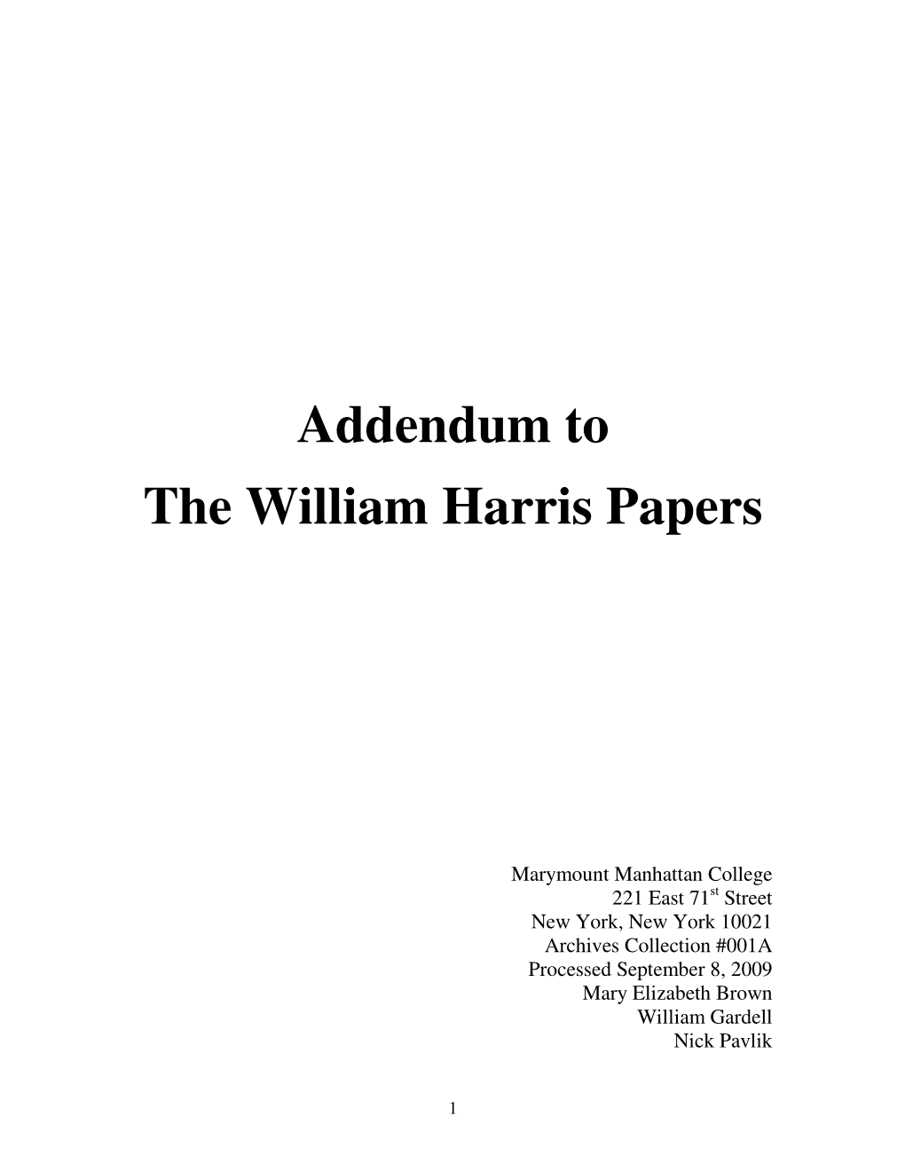 Addendum to the William Harris Papers