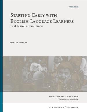 Starting Early with English Language Learners First Lessons from Illinois
