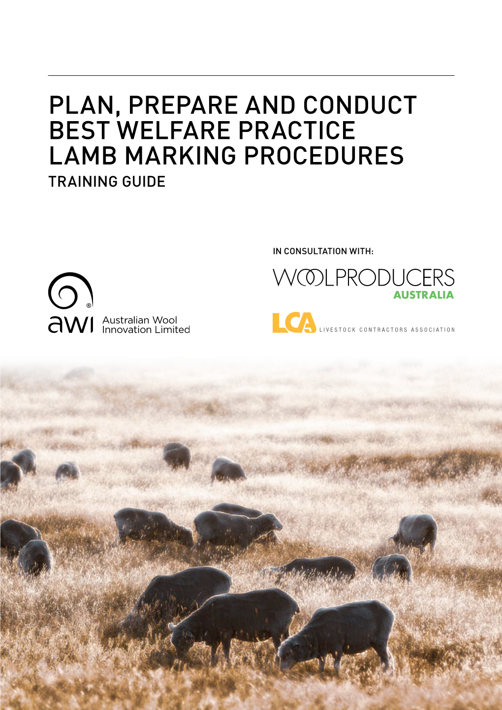 Plan, Prepare and Conduct Best Welfare Practice Lamb Marking Procedures Training Guide