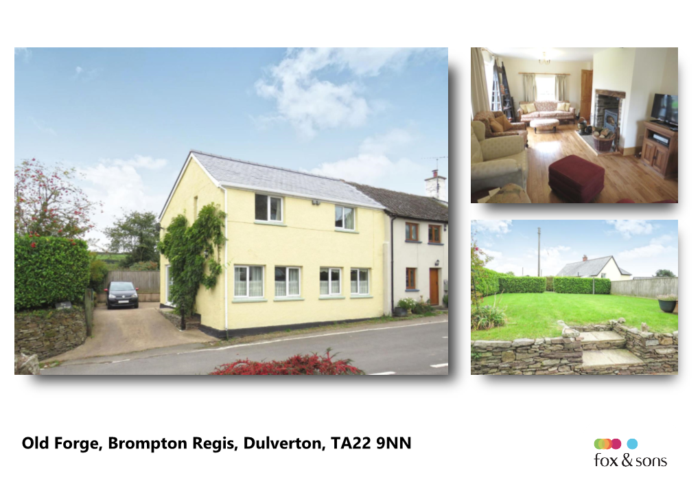 Old Forge, Brompton Regis, Dulverton, TA22 9NN