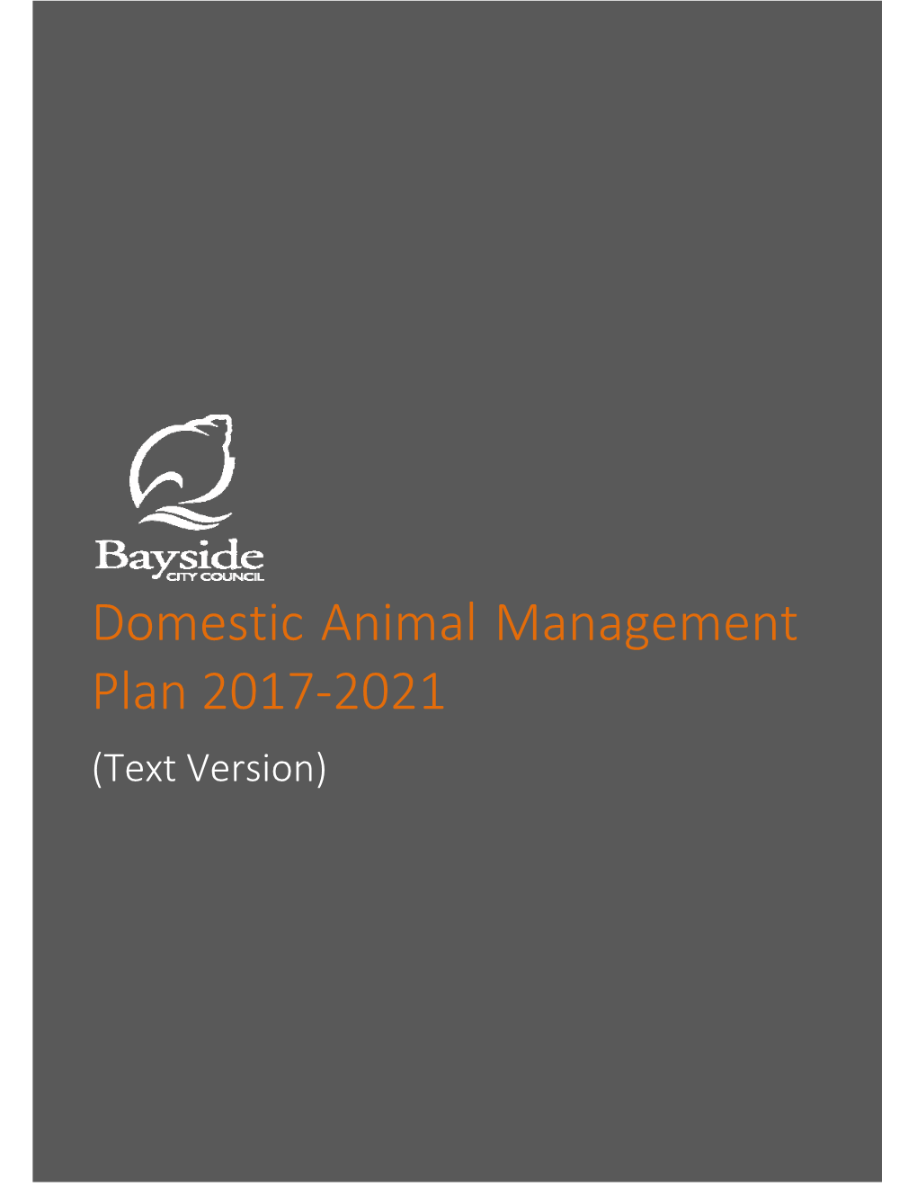 Domestic Animal Management Plan 2017‐2021 (Text Version)