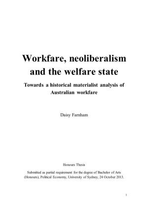 Workfare, Neoliberalism and the Welfare State
