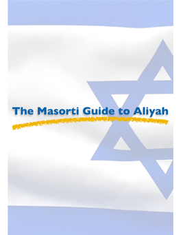 The Masorti Guide to Aliyah the Masorti Guide to Aliyah