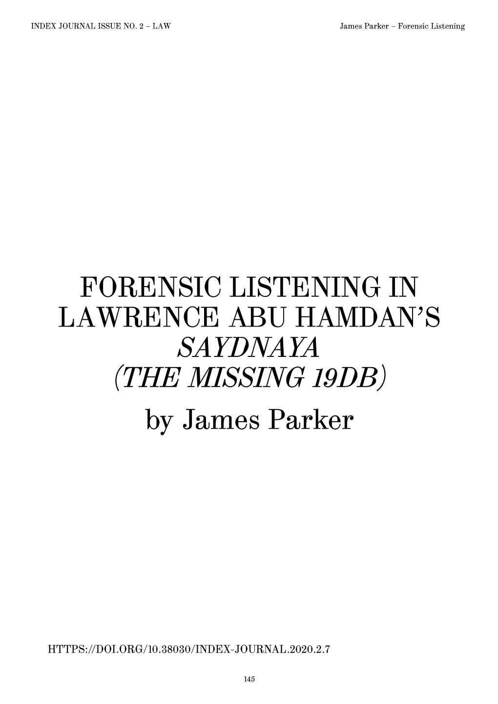 FORENSIC LISTENING in LAWRENCE ABU HAMDAN’S SAYDNAYA (THE MISSING 19DB) by James Parker