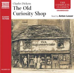 The Old Curiosity Shop Read by Anton Lesser