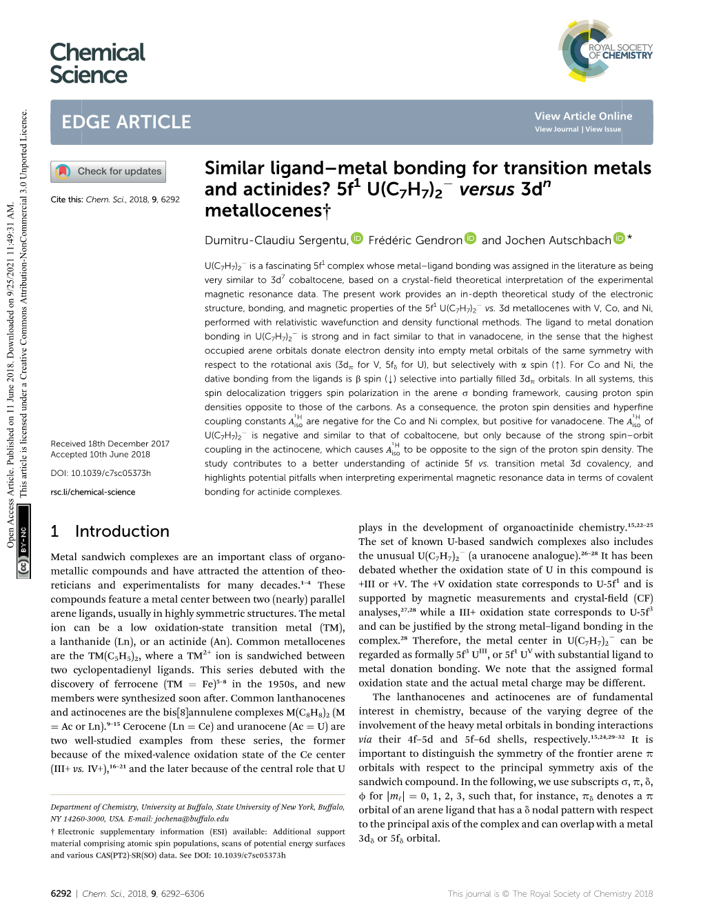 Similar Ligand–Metal Bonding for Transition Metals and Actinides? 5F1 U(C H ) � Versus 3Dn Cite This: Chem