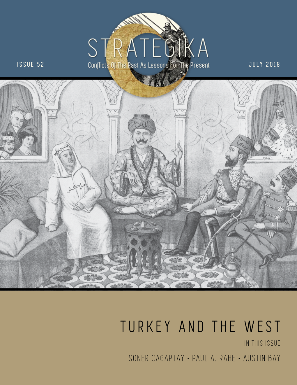 Turkey and the West in This Issue Soner Cagaptay • Paul A