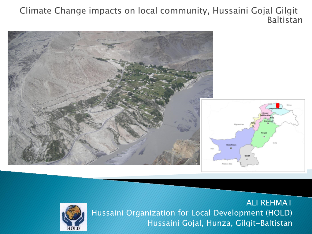 Climate Change Impacts on Local Community, Hussaini Gojal Gilgit- Baltistan