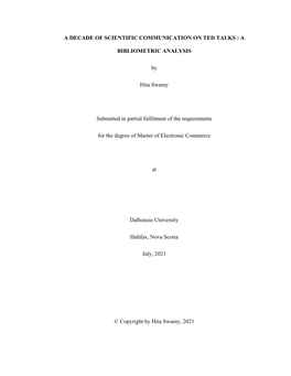 A DECADE of SCIENTIFIC COMMUNICATION on TED TALKS : a BIBLIOMETRIC ANALYSIS by Hita Swamy Submitted in Partial Fulfilment Of