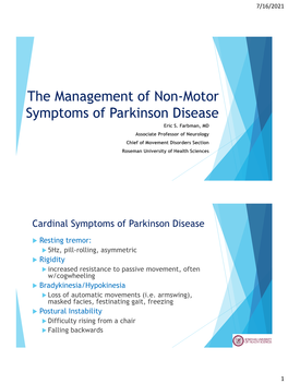 The Management of Non-Motor Symptoms of Parkinson Disease Eric S