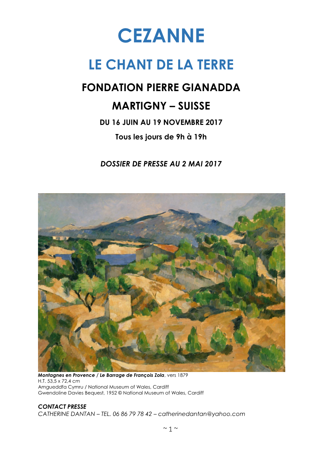 Cezanne Le Chant De La Terre Fondation Pierre Gianadda Martigny – Suisse Du 16 Juin Au 19 Novembre 2017
