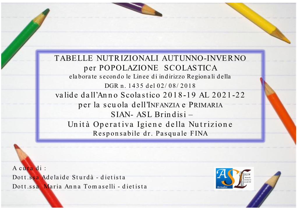 TABELLE NUTRIZIONALI AUTUNNO-INVERNO Per POPOLAZIONE SCOLASTICA Valide Dall'anno Scolastico 2018-19 AL 2021-22 Per La Scuola D