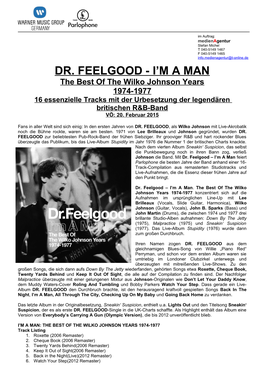 DR. FEELGOOD - I’M a MAN the Best of the Wilko Johnson Years 1974-1977 16 Essenzielle Tracks Mit Der Urbesetzung Der Legendären Britischen R&B-Band VÖ: 20