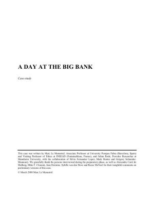 A Day at the Big Bank