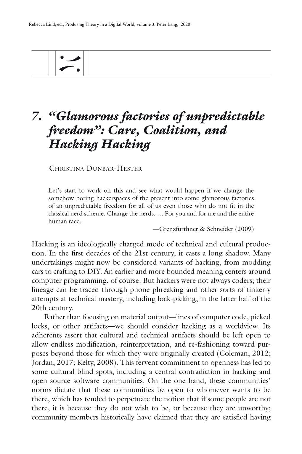 “Glamorous Factories of Unpredictable Freedom”: Care, Coalition, and Hacking Hacking