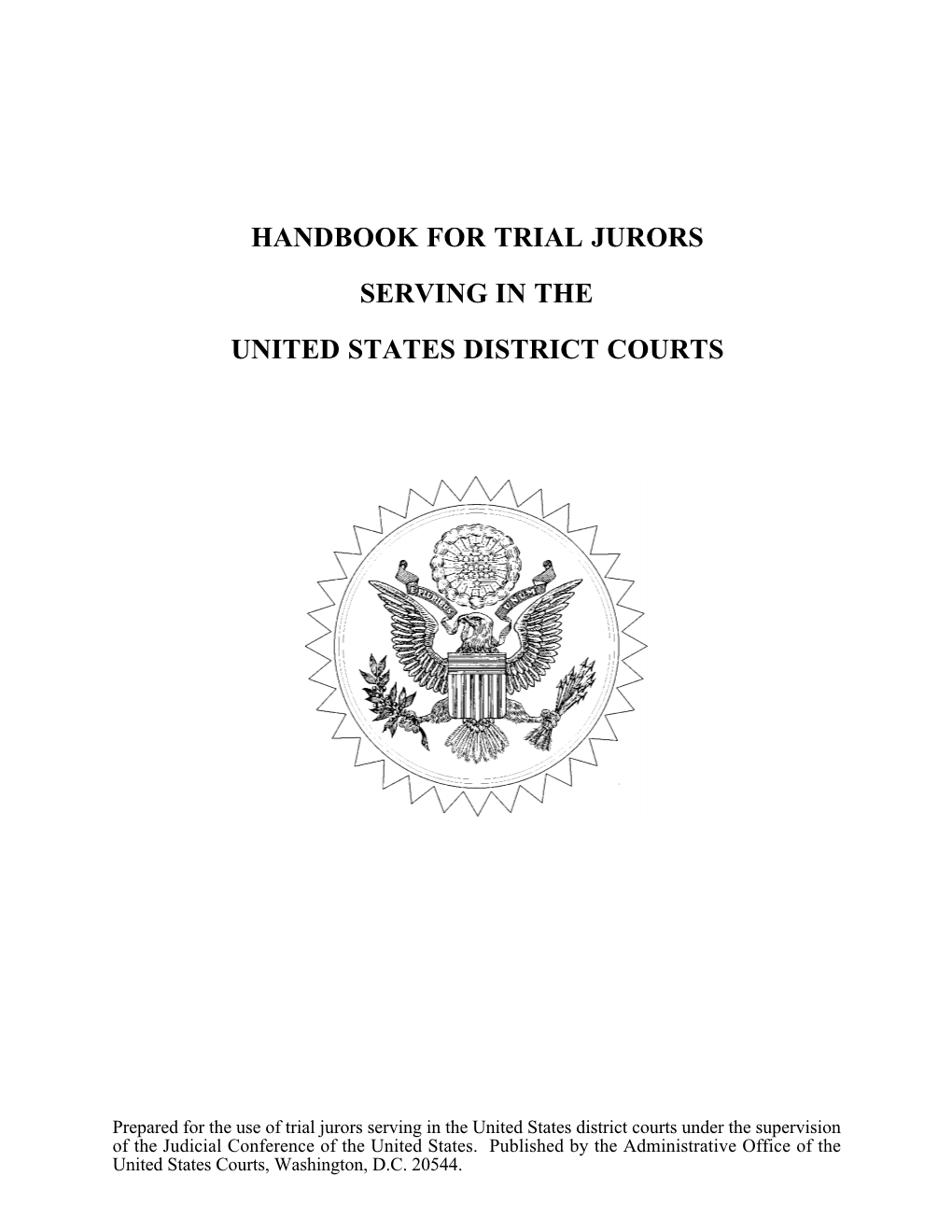 Handbook for Trial Jurors Serving in the United States District Courts