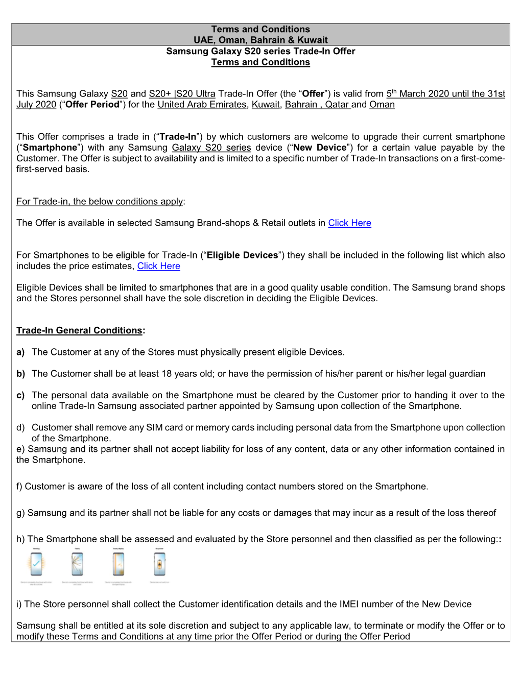 Terms and Conditions UAE, Oman, Bahrain & Kuwait Samsung Galaxy S20 Series Trade-In Offer Terms and Conditions This Samsu