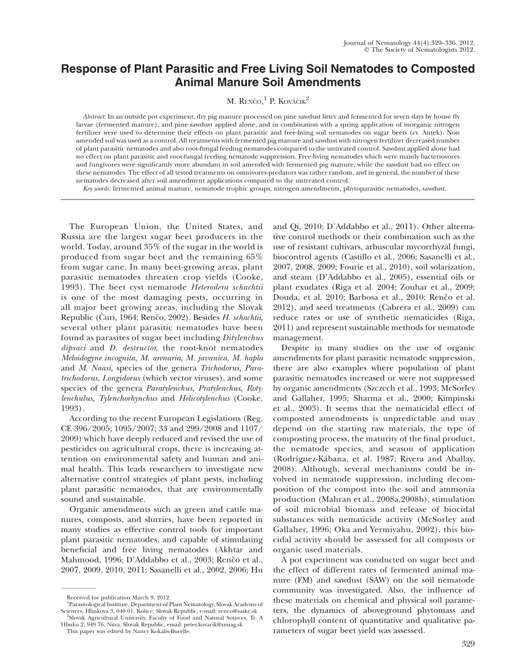 Response of Plant Parasitic and Free Living Soil Nematodes to Composted Animal Manure Soil Amendments